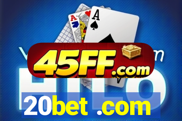 20bet .com